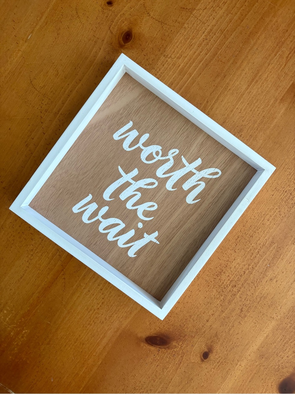 Hallmark White and Wood 'Worth the Wait' Framed Wall Sign
